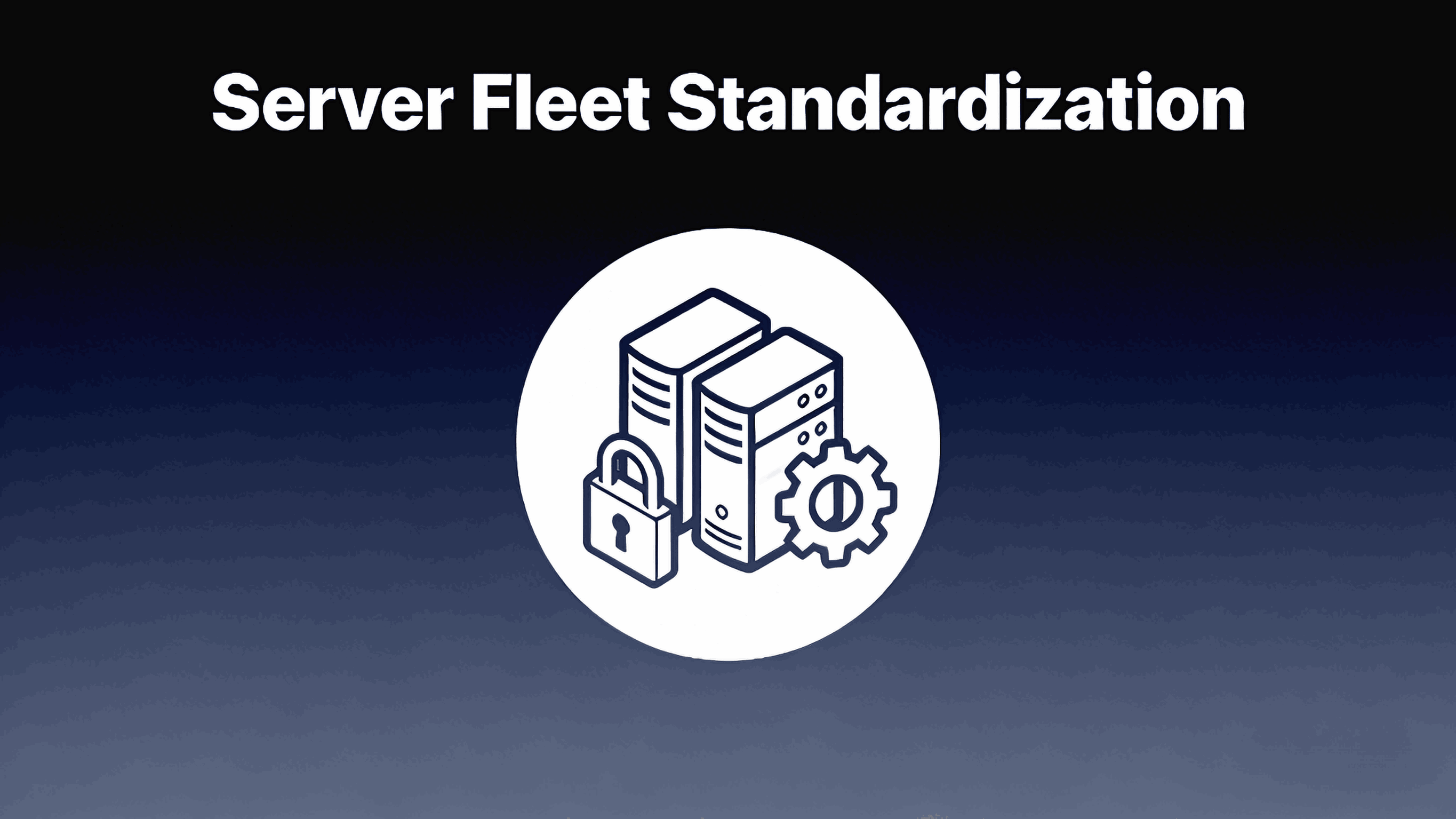 1765333980659141.png server-fleet-standardization-prevent-configuration-drift (2).png