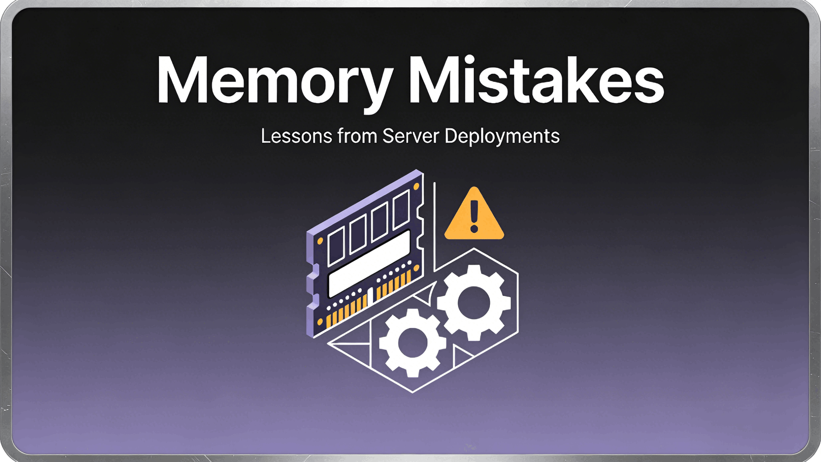 common-memory-mistakes-engineers (5).png