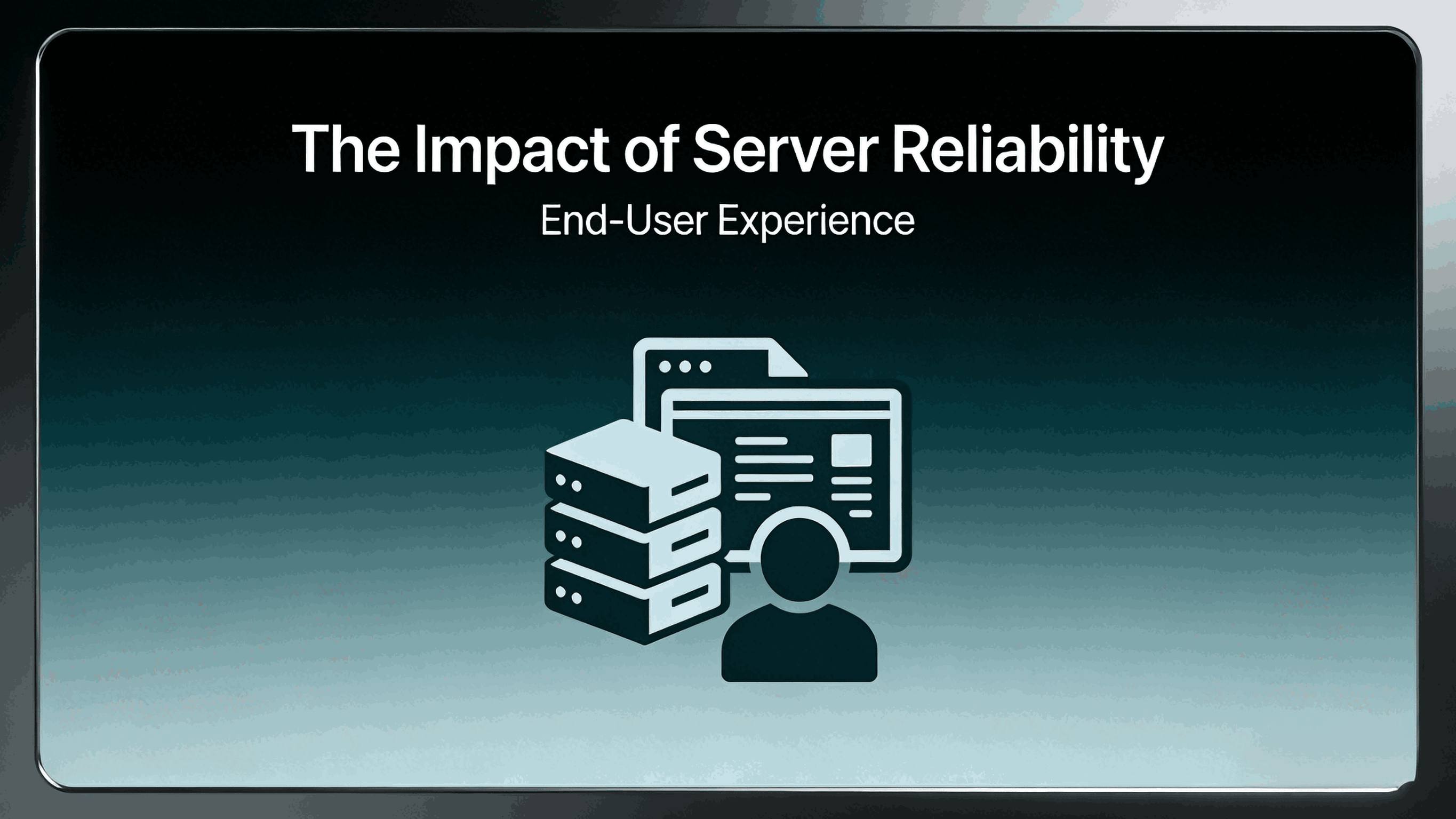 server-reliability-end-user-experience (1).png